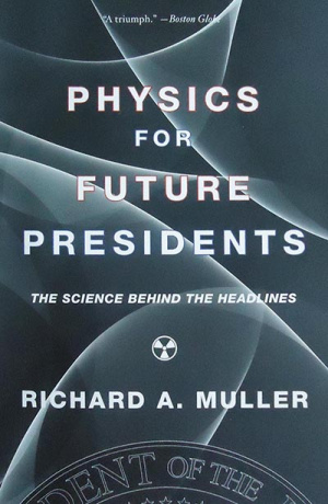 Physics for Future Presidents