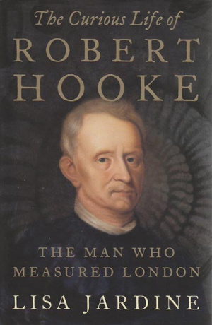 The Curious life of Robert hooke