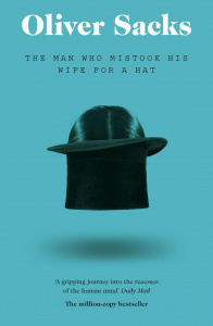 The Man Who Mistook His Wife for a Hat