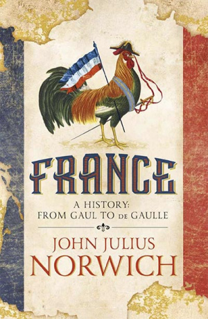 France- A History- From Gaul to de Gaulle