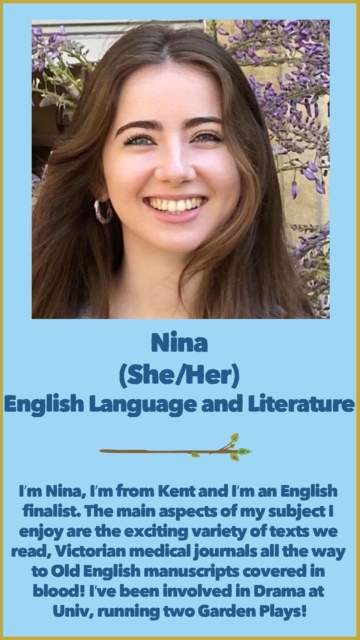 Nina (She/Her) English Language and Literature