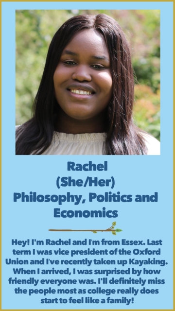Rachel (She/Her) Philosophy, Politics and Economics 