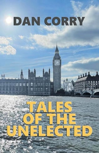 Dan Corry - Tales of the Unelected book cover